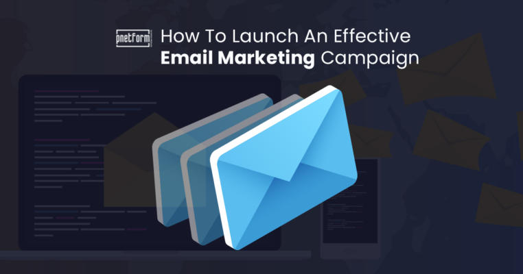 How to launch an effective email marketing campaign