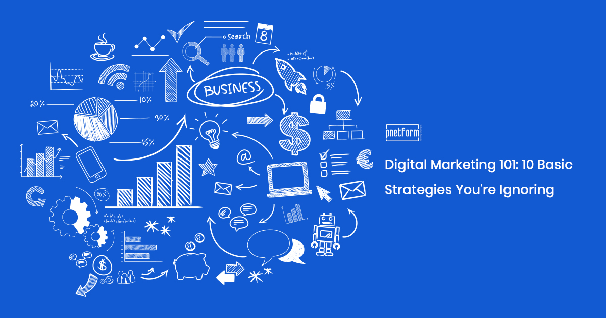 Digital-Marketing-101-10-Basic-Strategies-You're-Ignoring-graphics